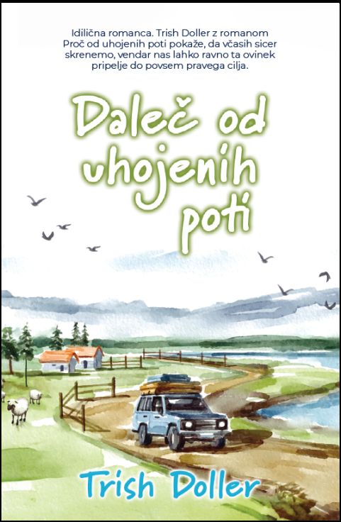 Daleč od uhojenih poti - MV, Trish Doller