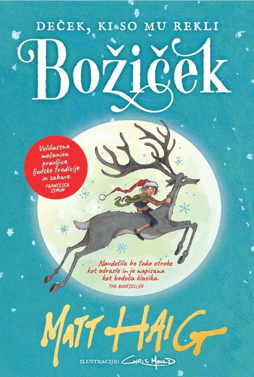 Deček, ki so mu rekli Božiček - MV, Matt Haig