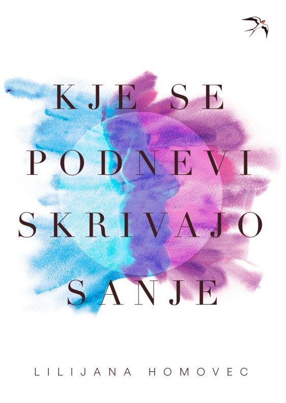 Kje se podnevi skrivajo sanje, Lilijana Homovec