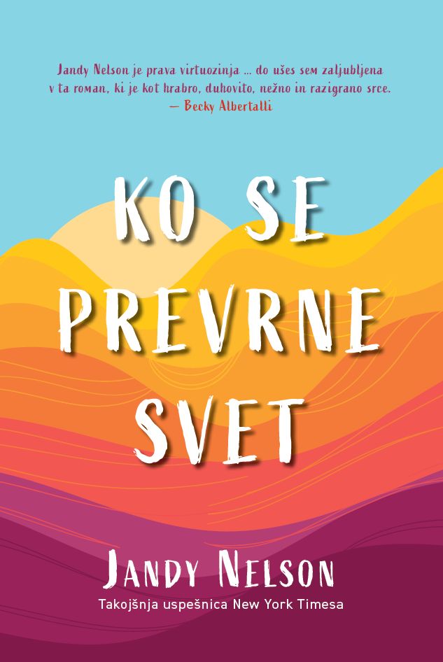 Ko se prevrne svet - MV, Jandy Nelson