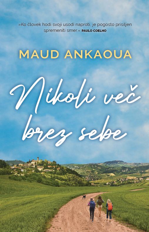 Nikoli več brez sebe - MV, Maud Ankaoua