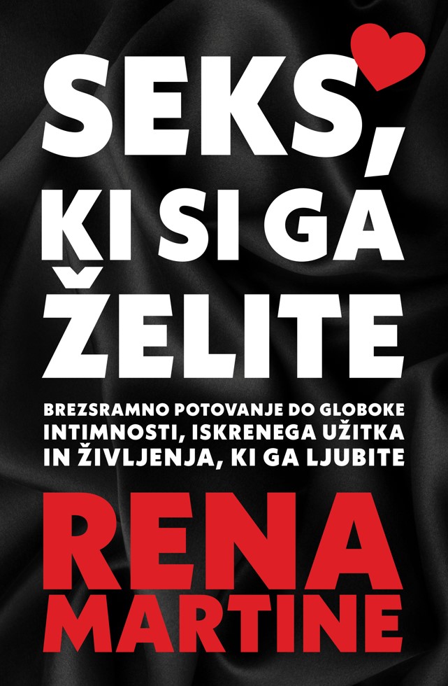 Seks, ki si ga želite, Rena Martine