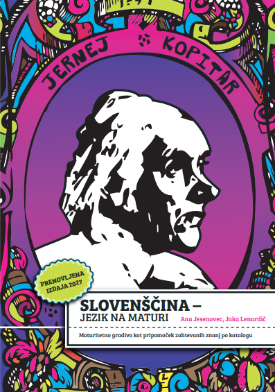 Slovenščina – jezik na maturi (izdaja 2027) - MATURA 2027, Ana Jesenovec, Jaka Lenardič