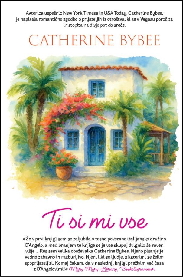 Ti si mi vse - TV, Catherine Bybee