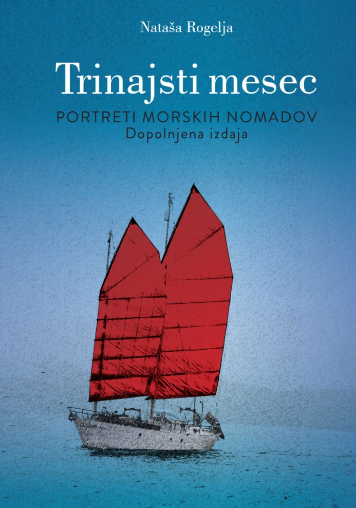 Trinajsti mesec (dopolnjena izdaja), Nataša Rogelja