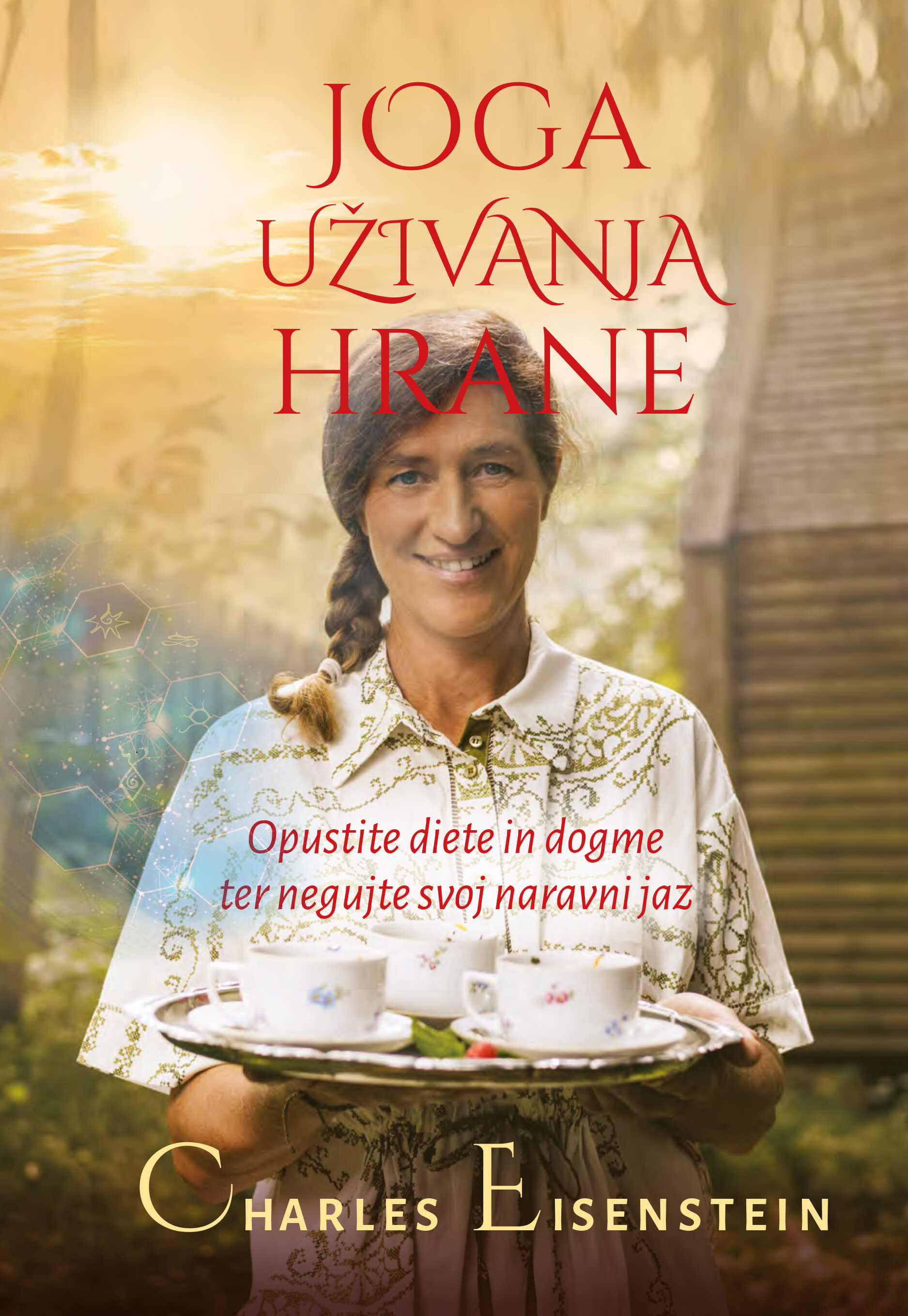 Joga uživanja hrane, Charles Eisenstein