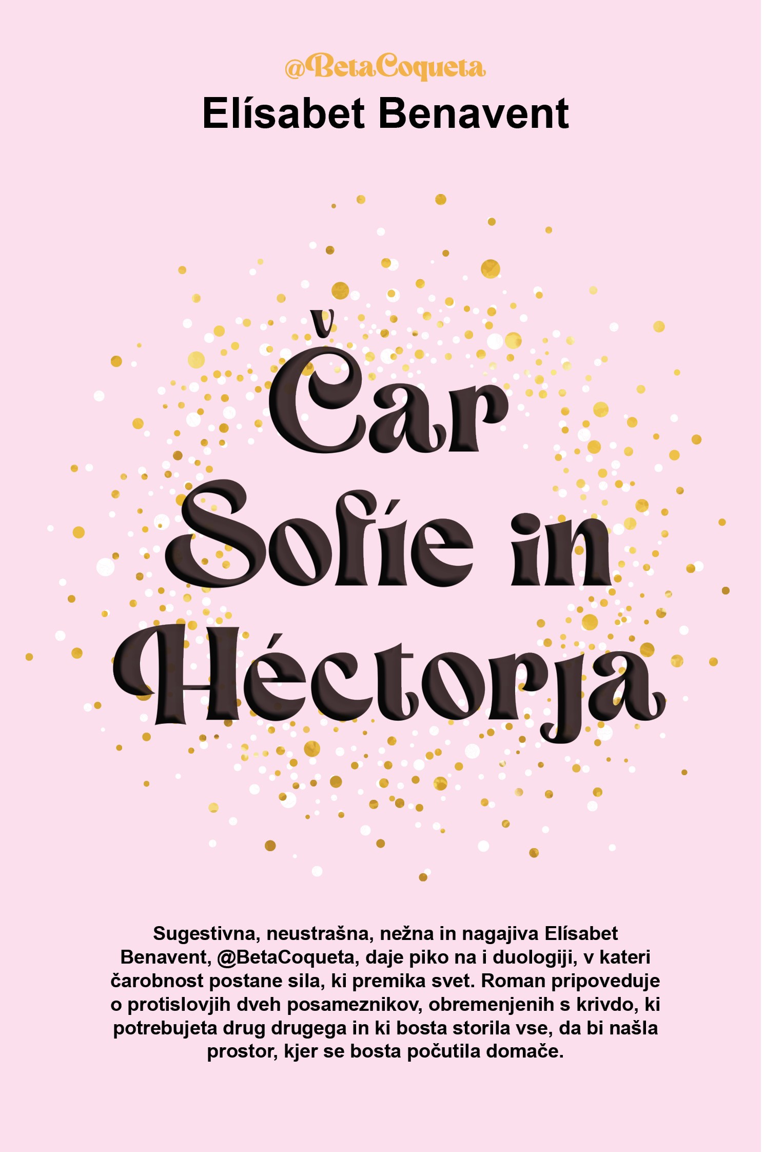 Čar Sofie in Hectorja - TV, Elisabet Benavent