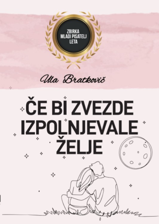 Če bi zvezde izpolnjevale želje, Ula Bratkovič