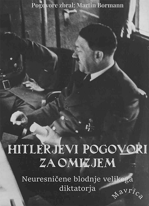 Hitlerjevi pogovori za omizjem, Martin Bormann