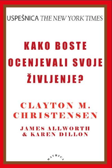 Kako boste ocenjevali svoje življenje?, Clayton M. Christensen