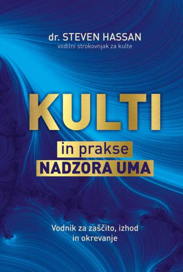 Kulti in prakse nadzora uma, Dr. Steven Hassan