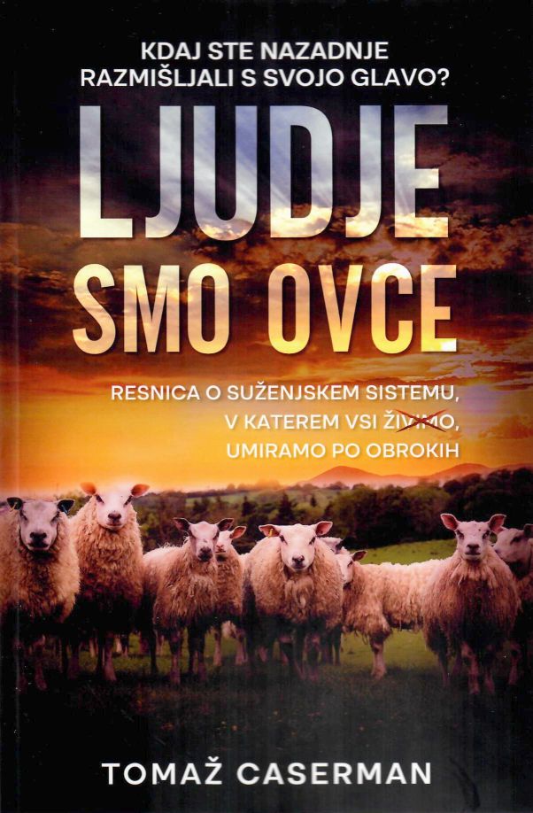 Ljudje smo ovce - 1. del, Tomaž Caserman