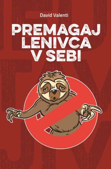 Premagaj lenivca v sebi, David Valenti