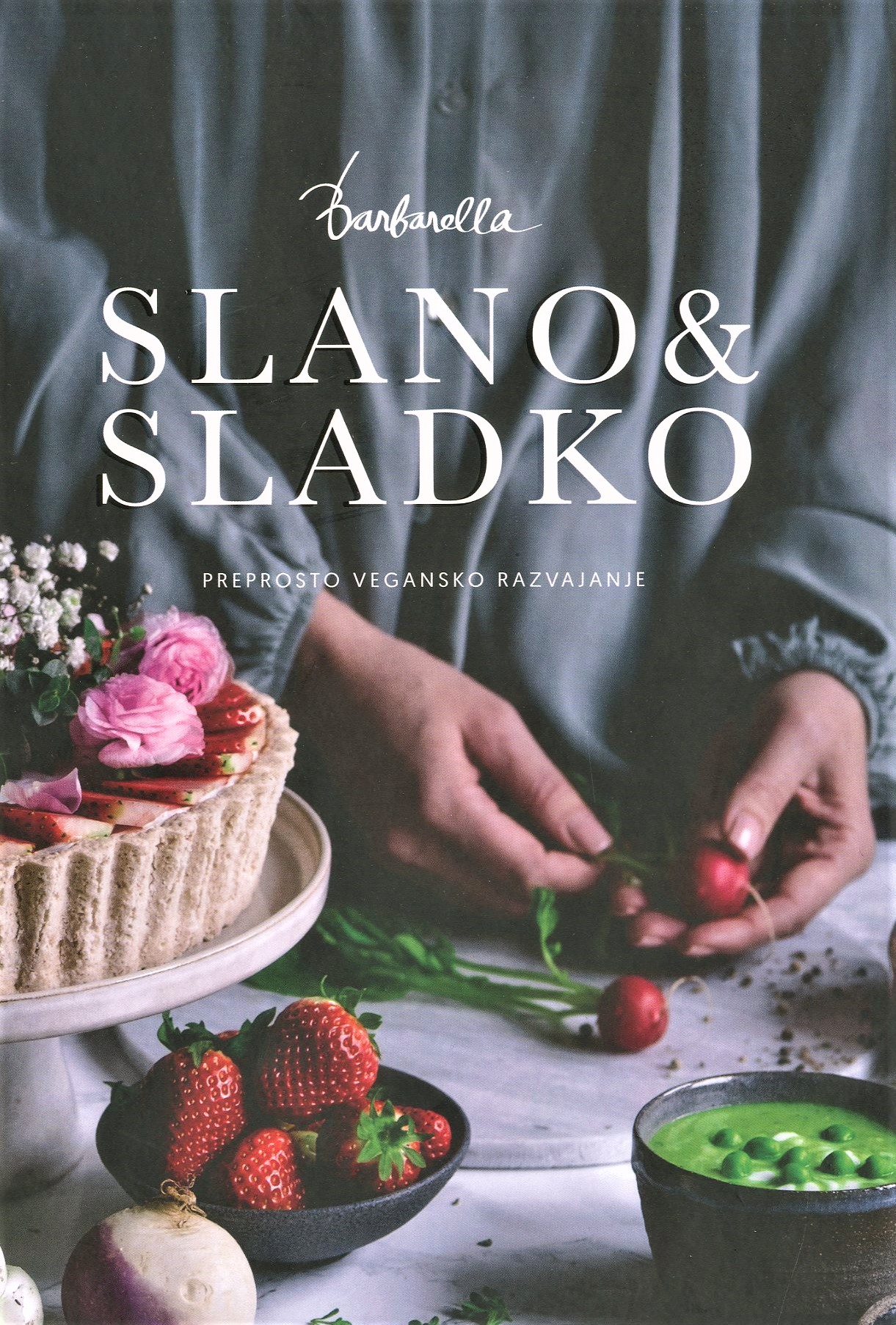 Slano &amp; sladko | Knjiga avtorja Barbara Radojlović