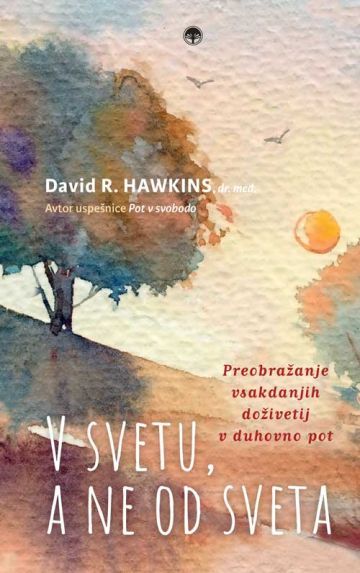 V svetu, a ne od sveta, David R. Hawkins