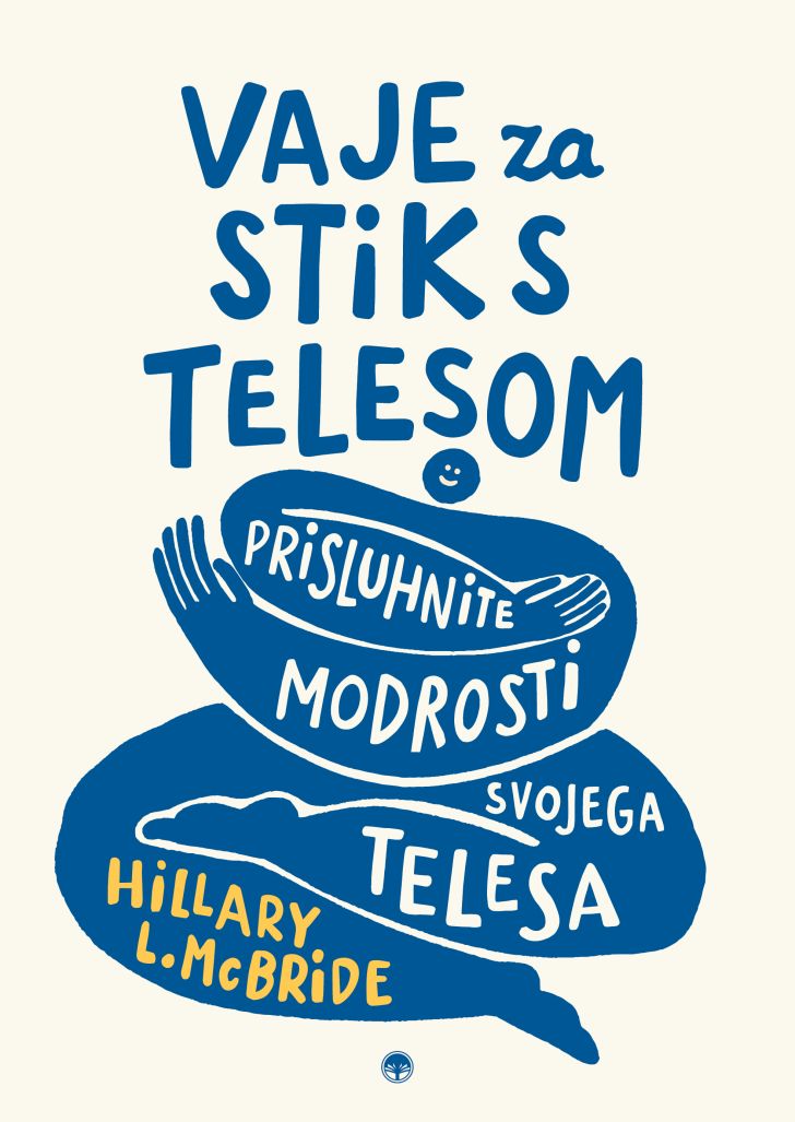 Vaje za stik s telesom, Hillary L. McBride