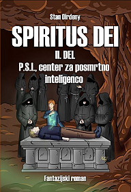 Spiritus Dei 2. del: P.S.I., center za posmrtno inteligenco