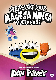 Stripovski klub Mačjega mulca 5: Vplivneži