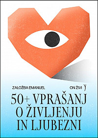 50+ vprašanj o življenju in ljubezni