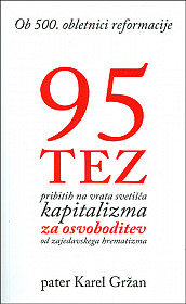 95 tez, pribitih na vrata svetišča kapitalizma za osvoboditev od zajedavskega hr