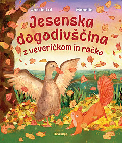 Jesenska dogodivščina z veveričkom in račko