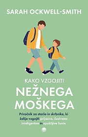 Kako vzgojiti nežnega moškega