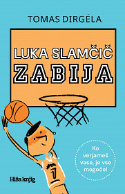 Luka Slamčič zabija
