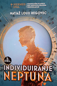 Individuiranje Neptuna (3. del)