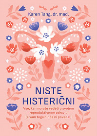 Niste histerični