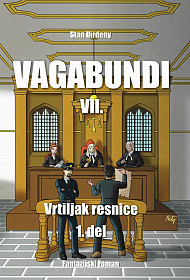 Vagabundi VII. - Vrtiljak resnice 1. del