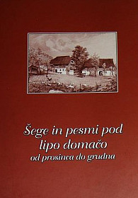 Šege in pesmi pod lipo domačo