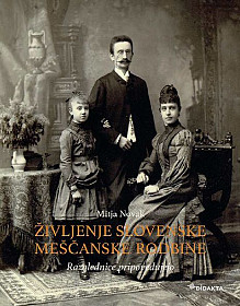Življenje slovenske meščanske rodbine: razglednice pripovedujejo