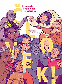 Človek! Potovanje skozi našo evolucijo
