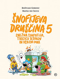 Šnofijeva druščina 5
