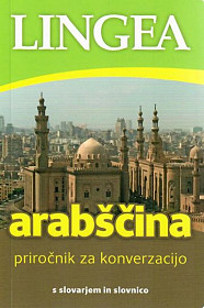 Arabščina - Priročnik za konverzacijo s slovarjem in slovnico