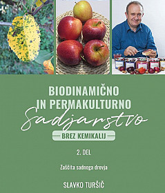 Biodinamično in permakulturno sadjarstvo (brez kemikalij) - 2.del