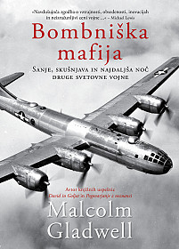 Bombniška mafija: Sanje, skušnjava in najdaljša noč druge svetovne vojne