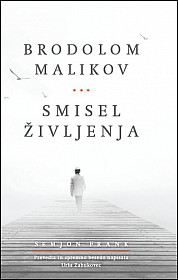 Brodolom malikov in smisel življenja