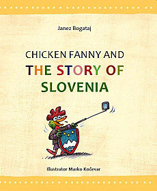 Chicken Fanny and the story of Slovenia