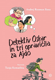 Detektiv Oskar in tri opravičila za Ajdo