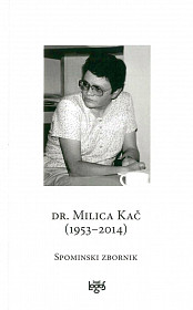 Dr. Milica Kač (1953-2014)