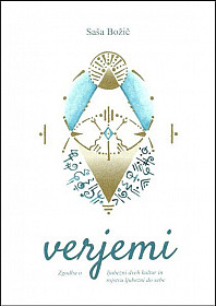 Verjemi: zgodba o ljubezni dveh kultur in rojstvu ljubezni do sebe