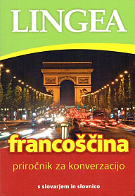 Francoščina - Priročnik za konverzacijo s slovarjem in slovnico