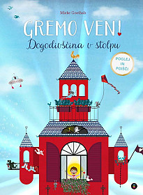 Gremo ven! Dogodivščina v stolpu