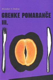 Grenke pomaranče - 3.del