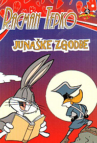 Junaške zgodbe - Racman Tepko, Looney Tunes TV