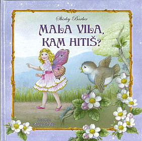 Mala vila, kam hitiš?