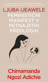 Ljuba Ijeawele: Feministični manifest v petnajstih predlogih