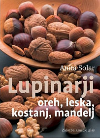 Lupinarji: oreh, leska, kostanj, mandelj