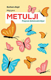 Moji prvi metulji (preprost določevalni ključ)